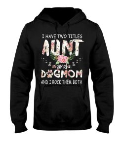I have two titles Aunt and Dogmom and i rock them both black 4