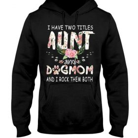 I have two titles Aunt and Dogmom and i rock them both black
