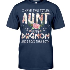 I have two titles Aunt and Dogmom and i rock them both navy