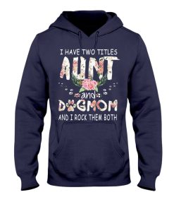 I have two titles Aunt and Dogmom and i rock them both navy 4