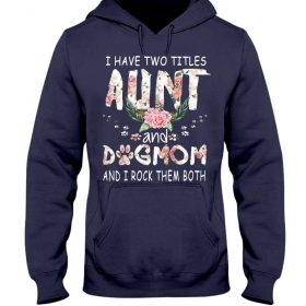 I have two titles Aunt and Dogmom and i rock them both navy