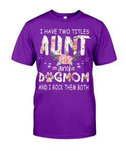 I have two titles Aunt and Dogmom and i rock them both purple 1