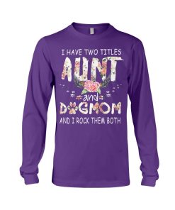 I have two titles Aunt and Dogmom and i rock them both purple 2