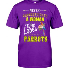 Never underestimate a woman who loves parrots purple