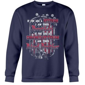 If you are a veteran i am your brother navy