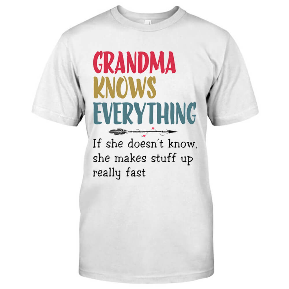 grandma knows everything tshirt