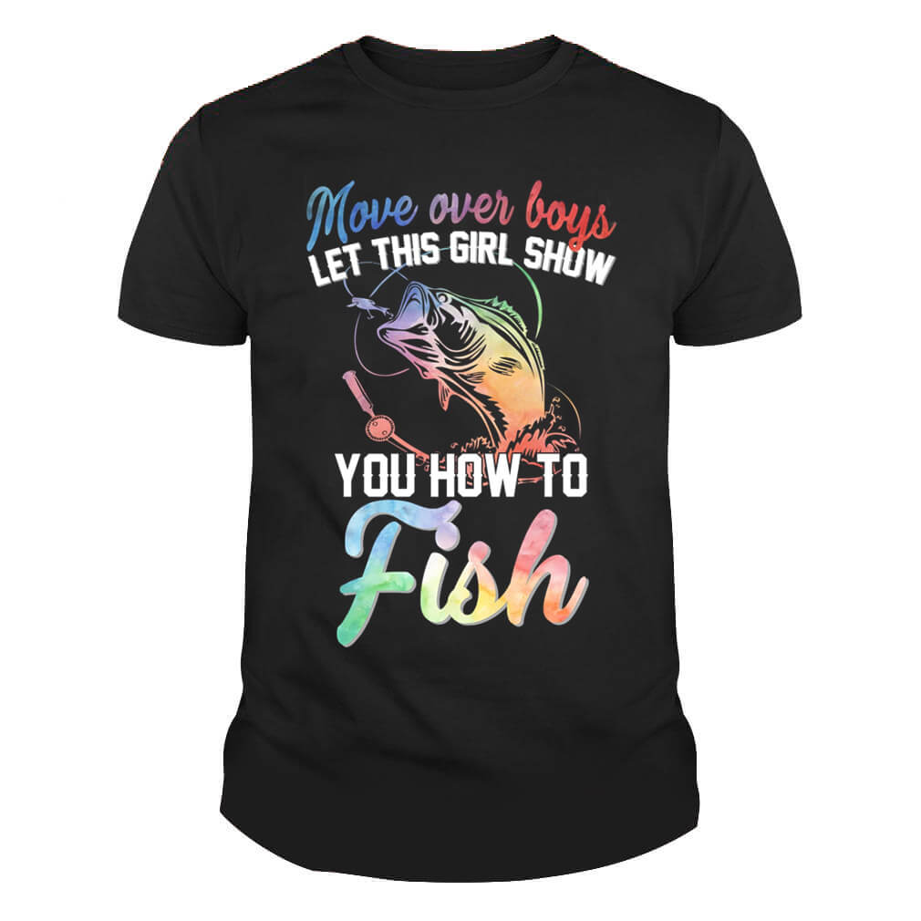  Move Over Boys Let This Girl Show You How To Fish T-Shirt :  Clothing, Shoes & Jewelry