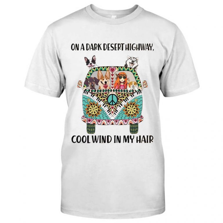 On a dark desert highway cool wind in my hair Dog Hippie Husky Tshirt (1)