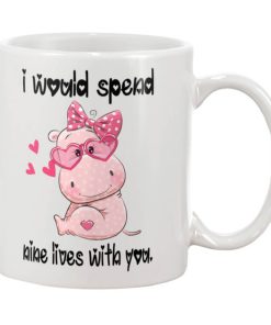 i would spend all 9 lives with you Cute Hippo Mug