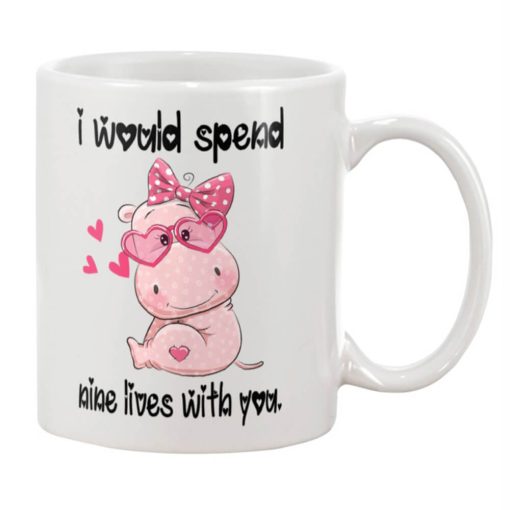 i would spend all 9 lives with you Cute Hippo Mug