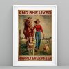 And She Lived Happily Ever After Girl with Horse Dogs Farmer Poster 3 And She Lived Happily Ever After Girl with Horse Dogs Farmer Poster