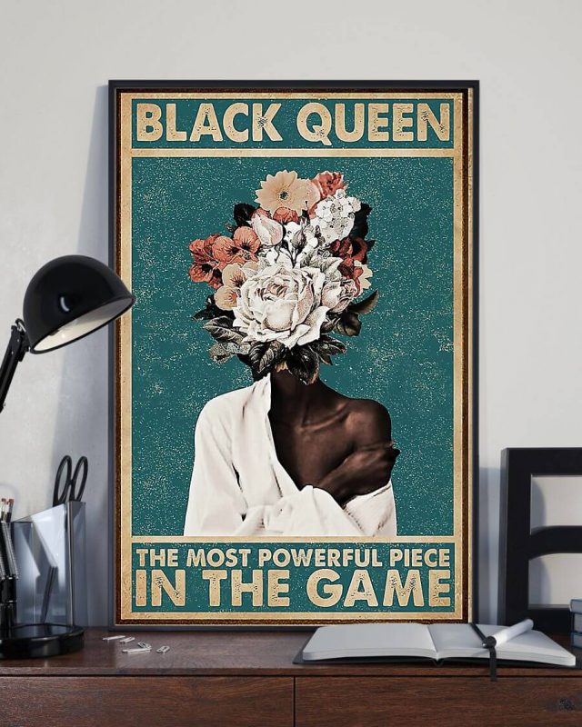 Black Queen The Most Powerful Piece In The Game Poster