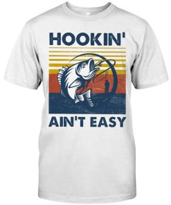 Hookin Ain't Easy Fishing Bass Shirt
