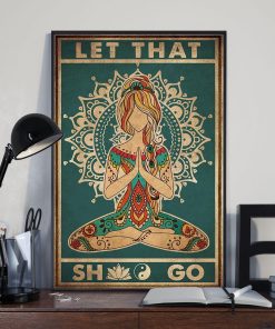 Let That Shit Go Blonde Girl Yoga Poster