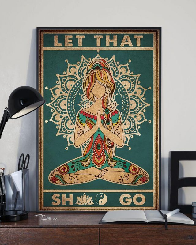 Let That Shit Go Blonde Girl Yoga Poster