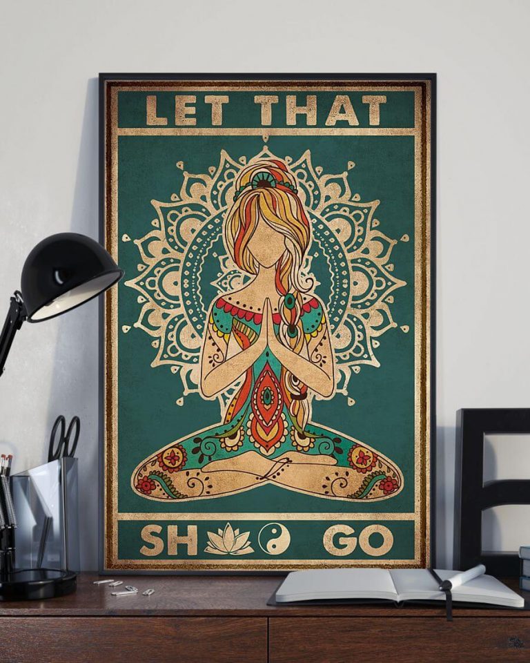 Let That Shit Go Blonde Girl Yoga Poster
