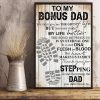 To My Bonus Dad Thank You For Stepping In And Becoming the DAD Poster