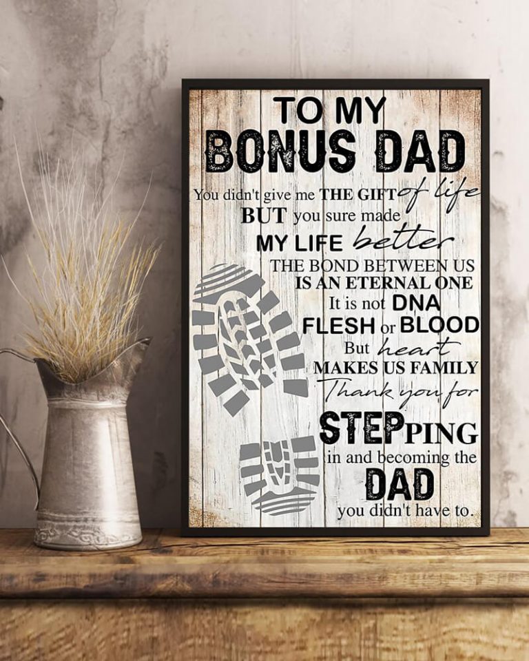 To My Bonus Dad Thank You For Stepping In And Becoming the DAD Poster