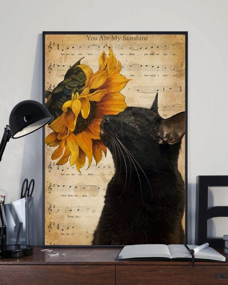 You Are My Sunshine Sunflower Black Cat Meow Poster