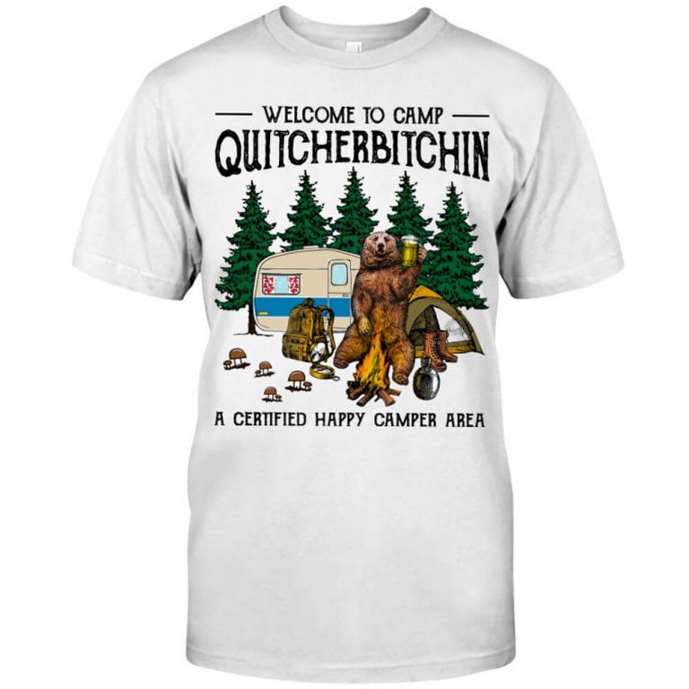 Welcome to camp Quitcherbitchin A Certified Happy Camper Area