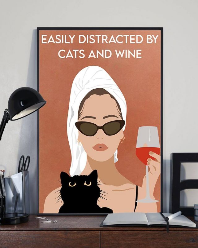Easily Distracted By Cats And Wine Black Cat Poster