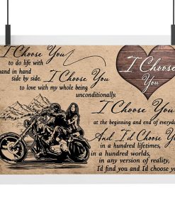 I choose you to do life with hand in hand side by side Motorcycle Biker Poster