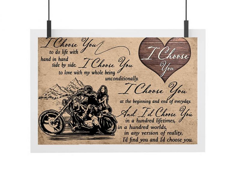 I choose you to do life with hand in hand side by side Motorcycle Biker Poster