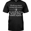 I'll Tell You What's Wrong With Society No One Drink From The Skulls Of Their Enemies Anymore Skull Shirt 3 Ill Tell You Whats Wrong With Society No One Drink From The Skulls Of Their Enemies Anymore Skull Shirt