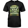 Im a simple man I like Doobies and Boobies Tshirt