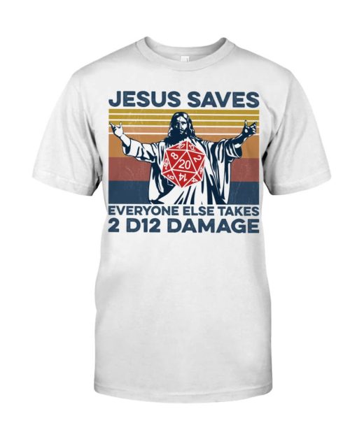 Jesus saves everyone else takes 2 D12 Damage Vintage Tshirt