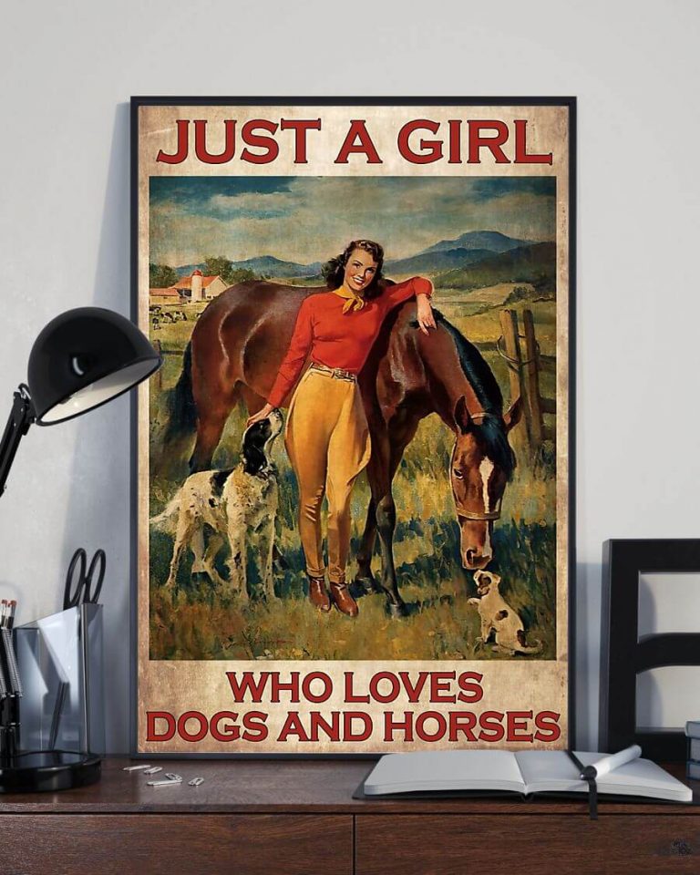 Just a girl Who Loves Dogs and Horses Poster