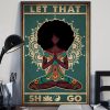 Let That Sht Go Black Hair Girl Yoga Meditation Poster