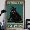 Remember To Wipe Black Cat Meow Poster 3 Remember To Wipe Black Cat Meow Poster