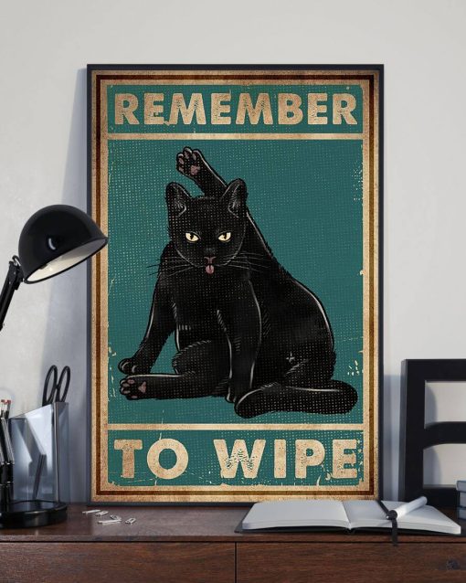 Remember To Wipe Black Cat Meow Poster
