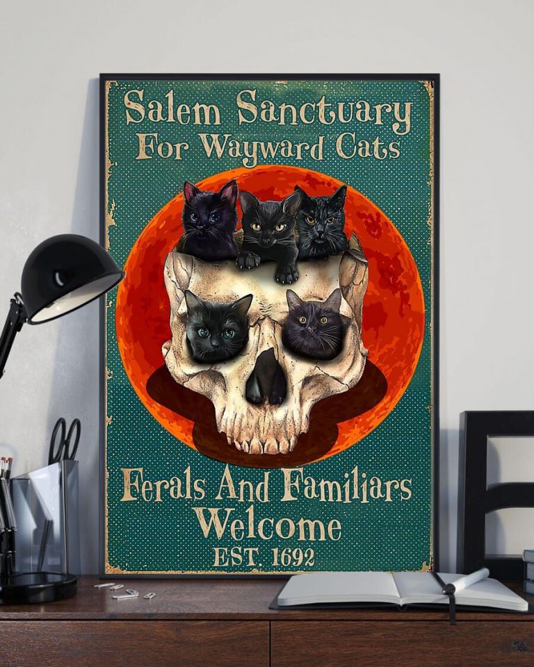 Salem Sanctuary For Wayward Cats Ferals and Familiars Welcome Est 1692 Black Cat Skull Poster