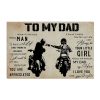 To My Dad You Always Be My Dad My Hero I Love You Father And Daughter Biker Poster 3 To My Dad You Always Be My Dad My Hero I Love You Father And Daughter Biker Poster