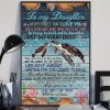 To my Daughter Just Do Your Best Life Gave Me Gift Of You With Love Mom Poster