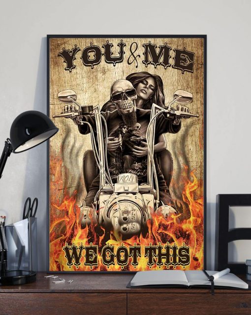 You And Me We Got This Until Death Do Us Apart Skull Poster