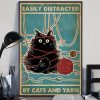 Easily Distracted By Cats And Yarn Black Cat Meow Poster 3 Easily Distracted By Cats And Yarn Black Cat Meow Poster