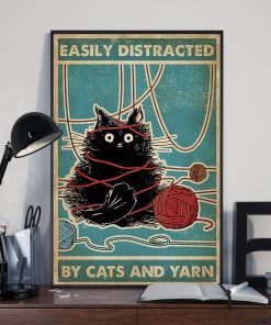 Easily Distracted By Cats And Yarn Black Cat Meow Poster