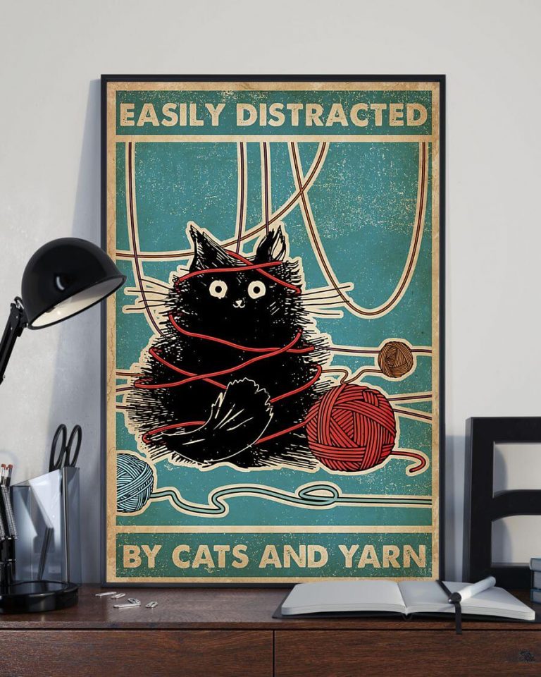 Easily Distracted By Cats And Yarn Black Cat Meow Poster