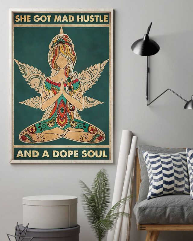 She Got Mad Hustle And A Dope Soul Blonde Yoga Meditation Girl Poster