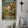 That's What I Do I Read Books I Drink Tea And I Know Things Meow Cat Poster 2 Thats What I Do I Read Books I Drink Tea And I Know Things Meow Cat Poster