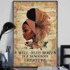 A Well Read Woman Is A Dangerous Creature Black Girl Love Reading Books Poster 2 A Well Read Woman Is A Dangerous Creature Black Girl Love Reading Books Poster