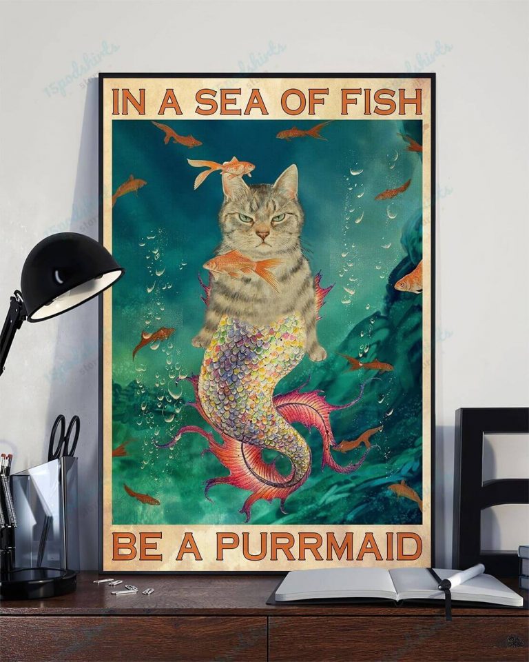 In a Sea of Fish Be a Purrmaid Meow Cat Mermaid Poster