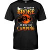 My Broom Broke So Now I Go Camping Halloween Camping Witch Tshirt
