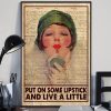 Put on Some Lipstick and Live a Little Makeup Girl Poster 3 Put on Some Lipstick and Live a Little Makeup Girl Poster