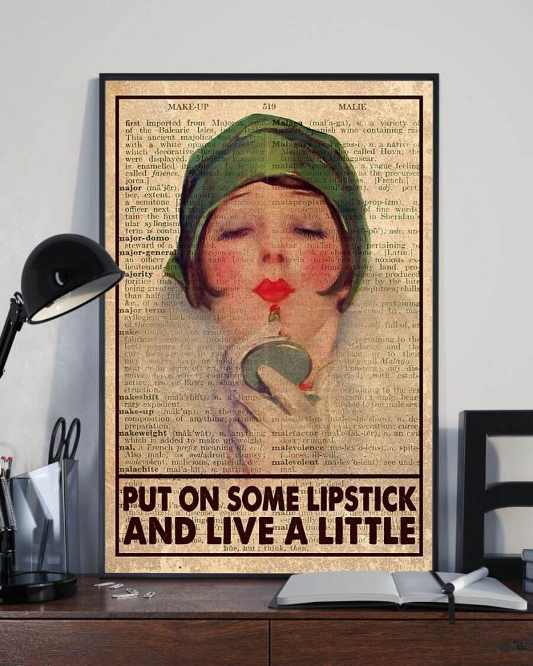 Put on Some Lipstick and Live a Little Makeup Girl Poster