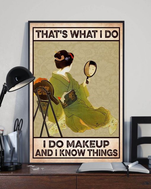 Thats What I Do I Do Makeup and I Know Thing Poster