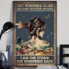 They Whispered to Here You Can Not Withstand the Storm I Am the Storm She Whispered Back Dragonfly Girl Poster